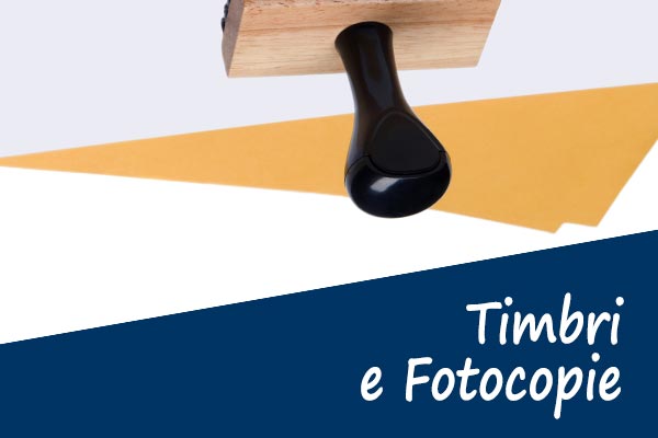 Fotocopie e Timbri